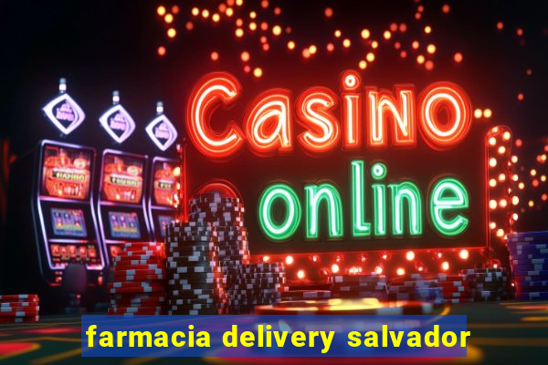 farmacia delivery salvador